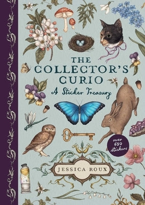The Collector's Curio: A Sticker Treasury by Roux, Jessica