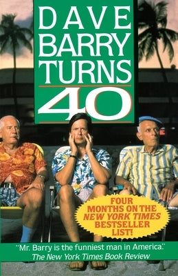 Dave Barry Turns Forty by Barry, Dave