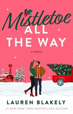 Mistletoe All the Way by Blakely, Lauren
