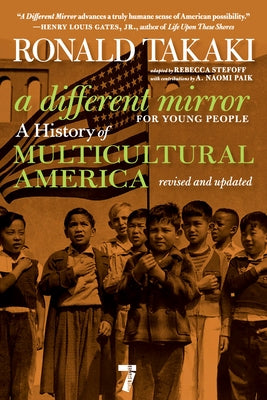 A Different Mirror for Young People: A History of Multicultural America by Takaki, Ronald