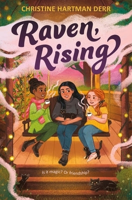 Raven, Rising by Derr, Christine Hartman