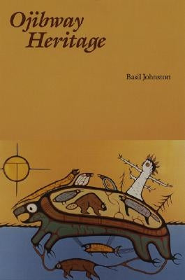 Ojibway Heritage by Johnston, Basil