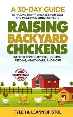 Raising Backyard Chickens by Bristol, Tyler