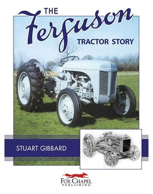 The Ferguson Tractor Story by Gibbard, Stuart
