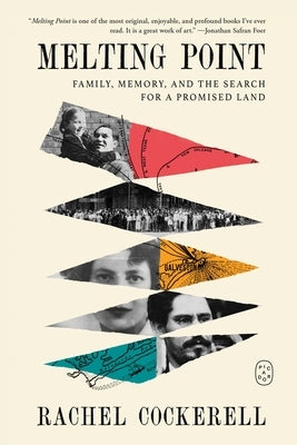 Melting Point: Family, Memory, and the Search for a Promised Land by Cockerell, Rachel
