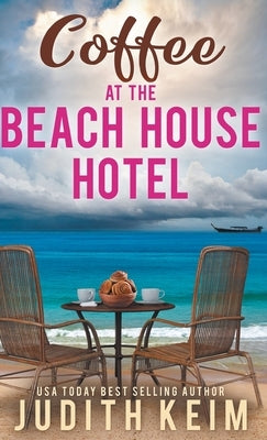 Coffee at the Beach House Hotel by Keim, Judith