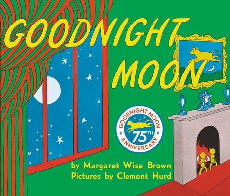 Goodnight Moon by Brown, Margaret Wise