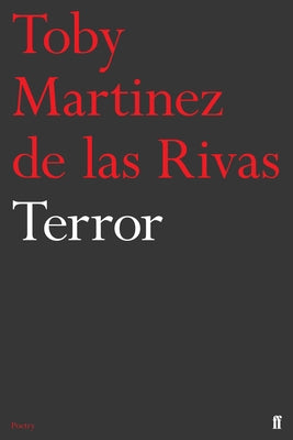 Terror by de Las Rivas, Toby Martinez