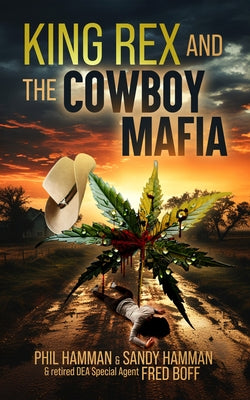 King Rex and the Cowboy Mafia by Hamman, Phil