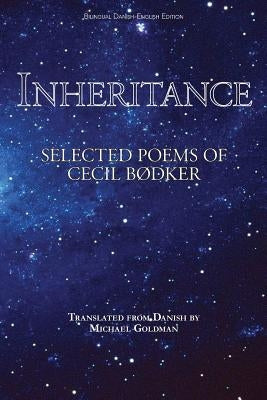 Inheritance: Selected Poems of Cecil Bødker by BÃ¸dker, Cecil