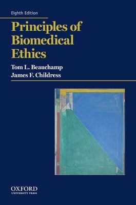 Principles of Biomedical Ethics by Beauchamp, Tom L.