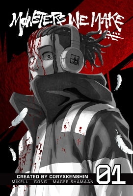 Monsters We Make, Vol. 1 by Coryxkenshin