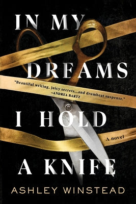 In My Dreams I Hold a Knife by Winstead, Ashley