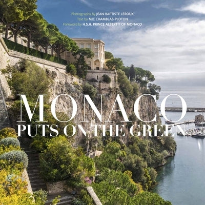 Monaco Puts on the Green by LeRoux, Jean-Baptiste