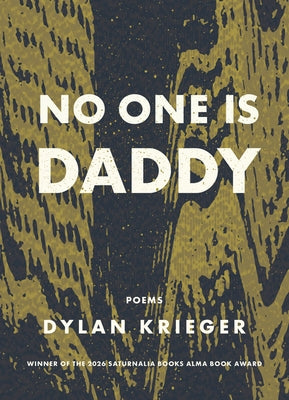 No One Is Daddy by Krieger, Dylan