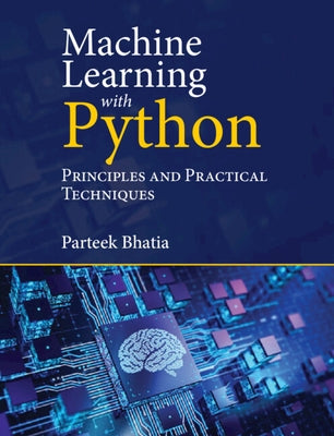 Machine Learning with Python by Bhatia, Parteek