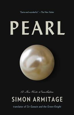 Pearl: A New Verse Translation by Armitage, Simon