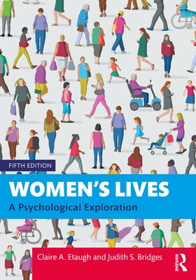 Women's Lives: A Psychological Exploration by Etaugh, Claire A.