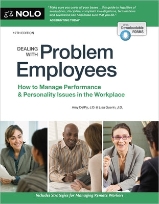 Dealing with Problem Employees: How to Manage Performance & Personal Issues in the Workplace by Delpo, Amy