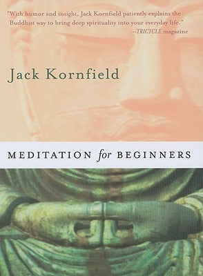 Meditation for Beginners by Kornfield, Jack