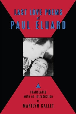 Last Love Poems of Paul Eluard by Elaurd, Paul