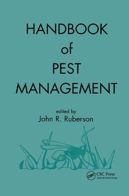 Handbook of Pest Management by Ruberson, John R.