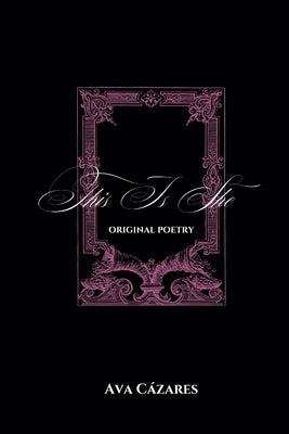 This Is She by C&#195;&#161;zares, Ava