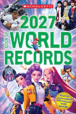 Scholastic Book of World Records 2027 by Scholastic