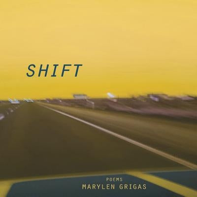 Shift by Grigas, Marylen