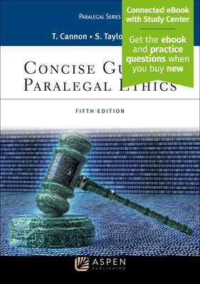 Concise Guide to Paralegal Ethics: [Connected eBook with Study Center] by Cannon, Therese A.