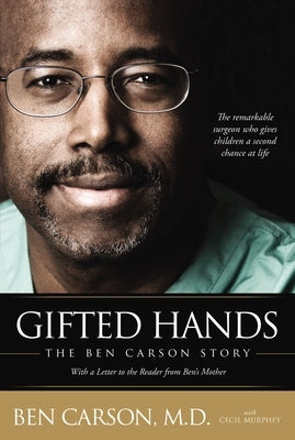 Gifted Hands: The Ben Carson Story by Carson, Ben