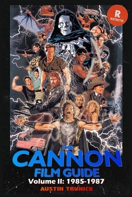 The Cannon Film Guide Volume II (1985-1987) by Trunick, Austin