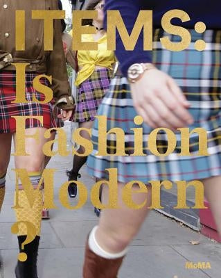 Items: Is Fashion Modern? by Antonelli, Paola