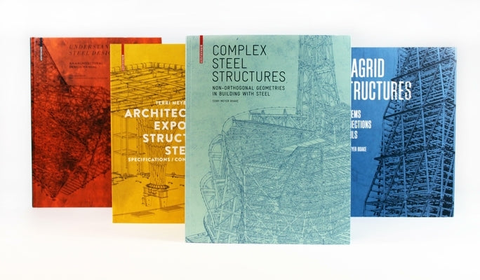 Steel Construction: Set in 4 Volumes by Meyer Boake, Terri