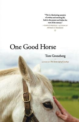 One Good Horse by Groneberg, Tom