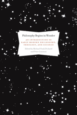 Philosophy Begins in Wonder by Deckard, Michael Funk