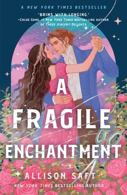 A Fragile Enchantment by Saft, Allison