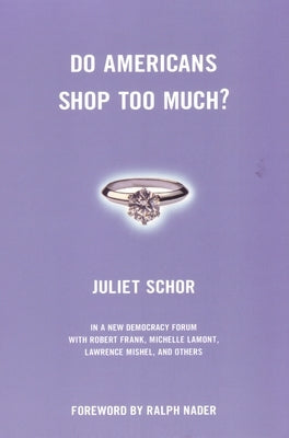 Do Americans Shop Too Much? by Schor, Juliet