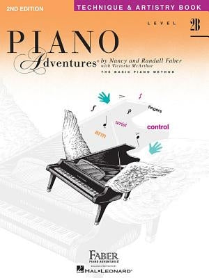 Piano Adventures - Technique & Artistry Book - Level 2b by Faber, Nancy