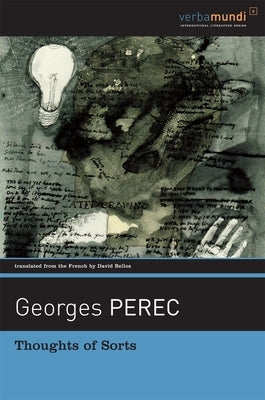 Thoughts of Sorts by Perec, Georges