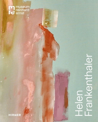 Helen Frankenthaler: Move and Make by Reinhard and Sonja Ernst Foundation
