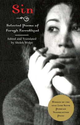 Sin: Selected Poems of Forugh Farrokhzad by Farrokhzad, Forugh