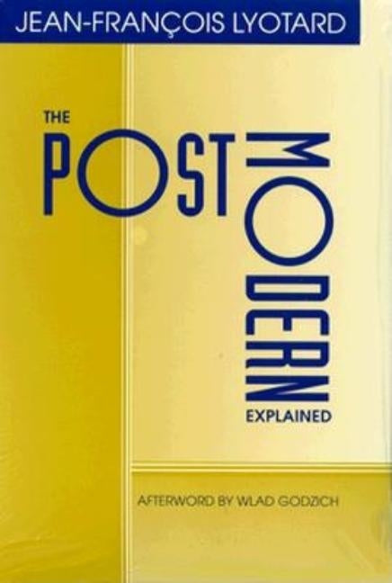 Postmodern Explained: Correspondence 1982-1985 by Lyotard, Jean-Fracois