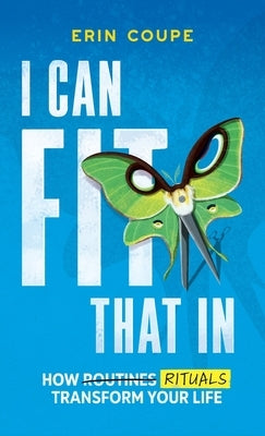 I Can Fit That In by Coupe, Erin