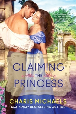 Claiming the Princess by Michaels, Charis
