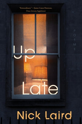 Up Late: Poems by Laird, Nick