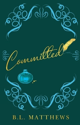 Committed by Matthews, B. L.