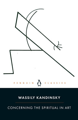 Concerning the Spiritual in Art by Kandinsky, Wassily