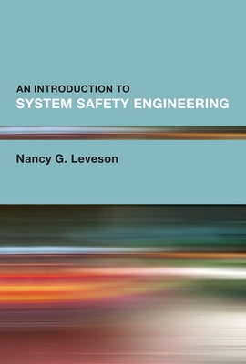 An Introduction to System Safety Engineering by Leveson, Nancy G.