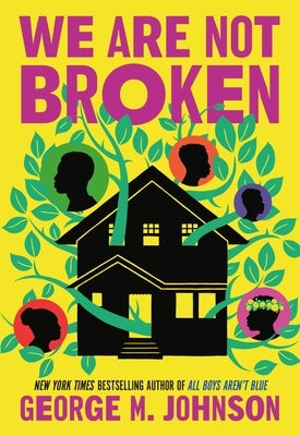 We Are Not Broken by Johnson, George M.